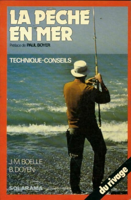 La pêche en mer du rivage - B. J.-M.; Doyen