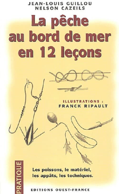 La pêche au bord de mer en 12 leçons - Jean-Louis Guillou